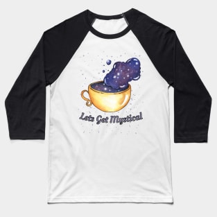 Lets Get Mystical Baseball T-Shirt